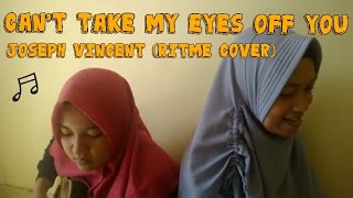 Can't take my eyes off you -  Cover by Ritme (Engglia & Tita Lopita)