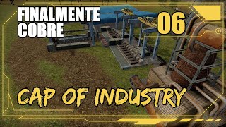 FINALMENTE COBRE! - CAPTAIN OF INDUSTRY #06