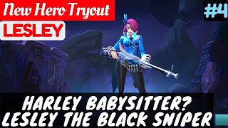 Harley Babysitter? Lesley The Black Sniper [New Hero Tryout] | Lesley Gameplay #3 Mobile Legends