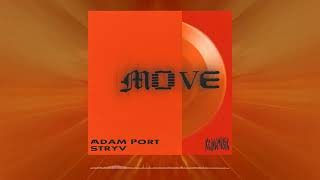 Adam Port - Move (Afrobeats Remix)