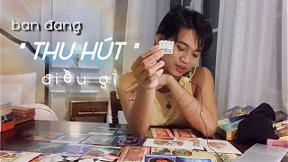 Bạn đang "THU HÚT" điều gì 🔥🌟❤️ Kitoàn Tarot Channel