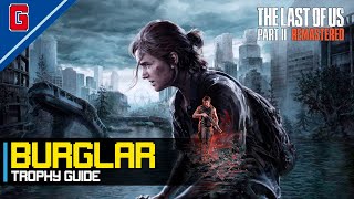 The Last of Us Part II Remastered - Burglar 🏆 Trophy Guide