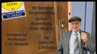 Thirty Second Engineering: Quick Slamming Door Repair