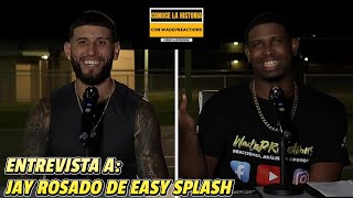 ENTREVISTA a JAY ROSADO de EASY SPLASH! #ConoceLaHistoria 🔥