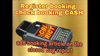 Booking reg. Letter, check cash , add reg. Bag closed  report  in RICT DIVICE