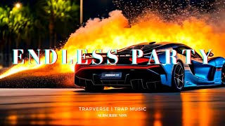 Endless Party - Hard Trap Type Beat 2023 FREE | Trapverse