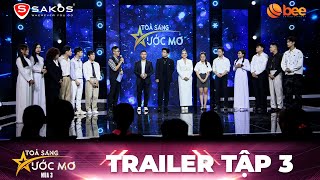 Tỏa Sáng Ước Mơ Mùa 3 | Teaser Tập 3: Âm nhạc đưa về quá khứ, bồi hồi với những bản hit tuổi học trò