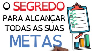 Como alcançar TODAS as suas metas | SejaUmaPessoaMelhor