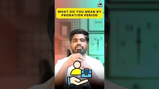 What do you mean by probation period?  #interview #job  #jobinterview #motivation @Ajayhr_01