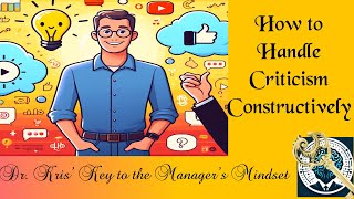 How to Handle Criticism Constructively