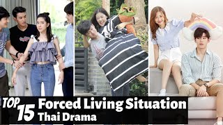 [Top 15] Forced Living Situation in Thai Lakorn | Thai Drama