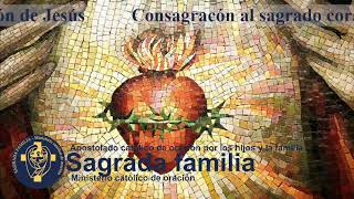 CONSAGRACION AL SAGRADO CORAZÓN DE JESÚS - Dia 10