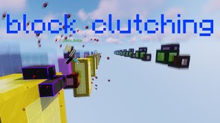 How a mastered block clutching