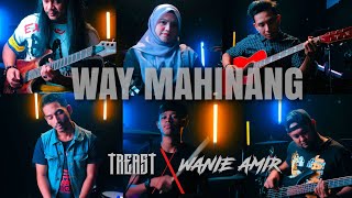 Way Mahinang - Treast X Wanie Amir (Cover)