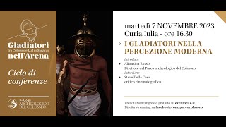 I gladiatori nella percezione moderna | Steve Della Casa