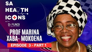 Ep 3 - Part 1  SA Health Icons, Legacy interview Prof Xaba Mokoena HD1080p