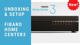 Unboxing and Setting up the new Fibaro Home Center 3