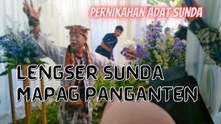 Pernikahan Adat Sunda#Lengser Sunda Mapag Panganten