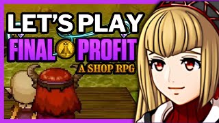 Final Profit: A Shop RPG Let's Play