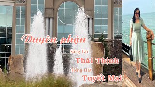 DUYÊN PHẬN - TUYẾT MAI