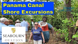 Panama Canal Shore Excursions on Seabourn Ovation