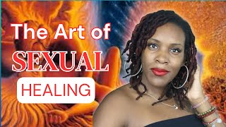 3 Keys to Successful Sexual Healing