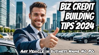 How to Get a Business Vehicle in 2024 with Bad Credit  Biz Credit Building Techniques