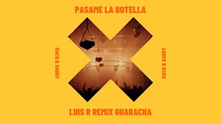 Mach & Daddy - La Botella - Luis R Remix Guaracha