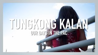 TUNGKONG KALAN: Our Days in the PAC