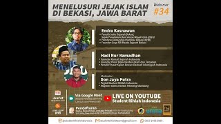 WEBINAR 34 : MENELUSURI JEJAK ISLAM DI BEKASI, JAWA BARAT (STUDENT RIHLAH INDONESIA)