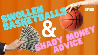 Swollen BasketBALLS and Shady Money Advice I The Commercial Break Comedy Podcast