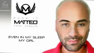 Matteo feat. Stella - Push it (Official New Single) .mp4