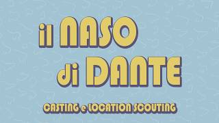 Il Naso di Dante | Teaser - Casting & Location Scouting