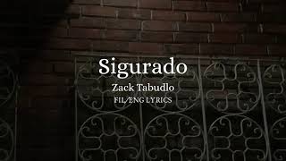 Sigurado (Sure) - Zack Tabudlo ( FIL / ENG ) Lyrics