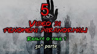 5 Video di fenomeni paranormali Realtà o fake? 50°parte😱​​​​​ #paranormalactivity