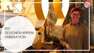 DIY Designer Lampenfabrikation | Wohnen & Schenken - Christa Wagner