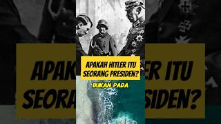 Apakah Hitler itu seorang presiden? #shorts #feedshorts