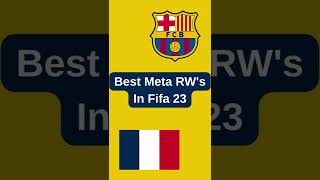 BEST RW's In Fifa 23