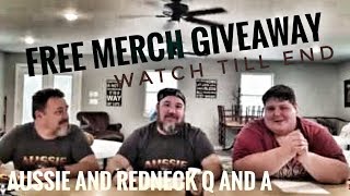 Aussie and Redneck Q and A