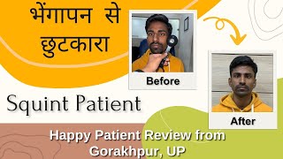 Strabismus Surgery Or Squint Surgery Treatment Or Crossed Eyes Happy Squint patient  from UP