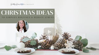 Christmas Ideas to Simplify Routines & Reduce Stress