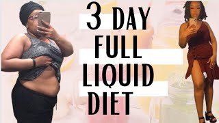 3 day Full LIQUID DIET | Health Restart | The Why && Weight loss results !