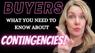 Buyers- What you need to know about Contingencies