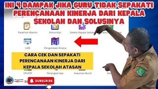 INI 4 DAMPAK JIKA GURU TIDAK SEPAKATI  PERENCANAAN KINERJA DARI KEPALA SEKOLAH DAN SOLUSINYA