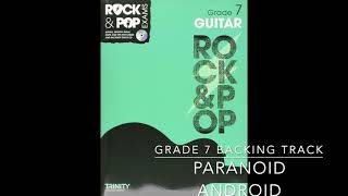 Paranoid Android - TRINITY Rock & Pop - Grade 7 - GUITAR BACKING TRACK