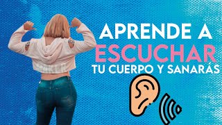 ESCUCHA TU CUERPO