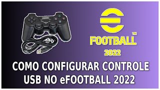 Como Configurar Controle USB no eFootball 2022