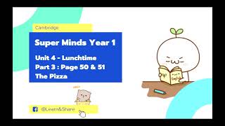 Super Minds Student Book 1 -  Unit 4 Page 50-51 Lunch Time The Pizza Audio Part 3 | Cambridge | KSSR