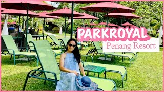 PARKROYAL PENANG RESORT - BEST RESORT IN BATU FERRINGHI / A DAY TOUR  / HIGH TEA @ JAVANA LOUNGE