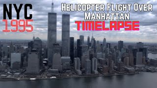 Timelapse Helicopter Flight Over 1995 Manhattan #newyorkcity #vintagejournal #nyc #manhattan